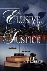 Elusive Justice by K. T. Roberts book cover